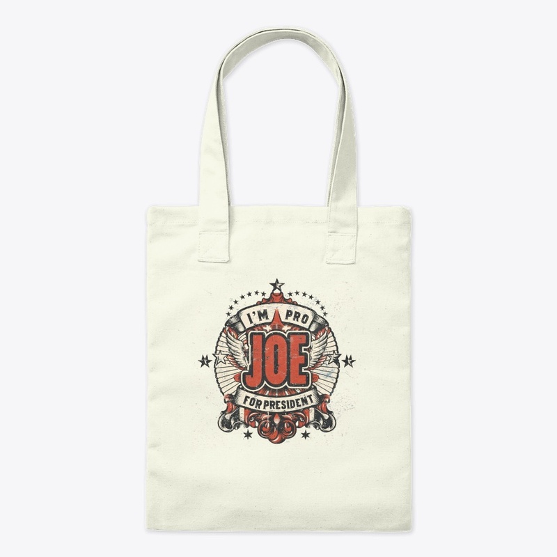 'm Pro Joe for president 2024