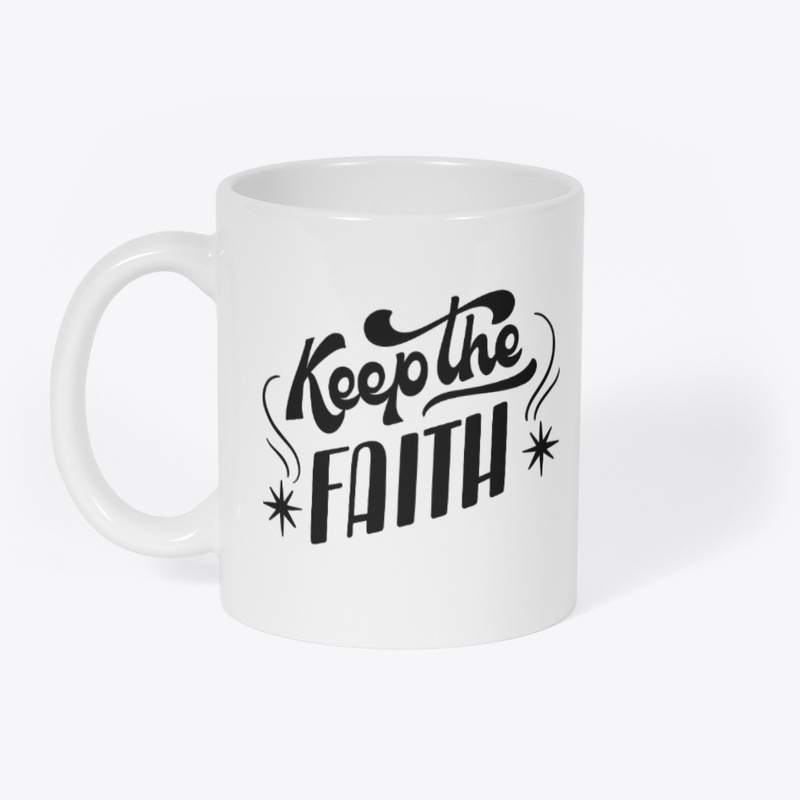 Keep your faith. 
