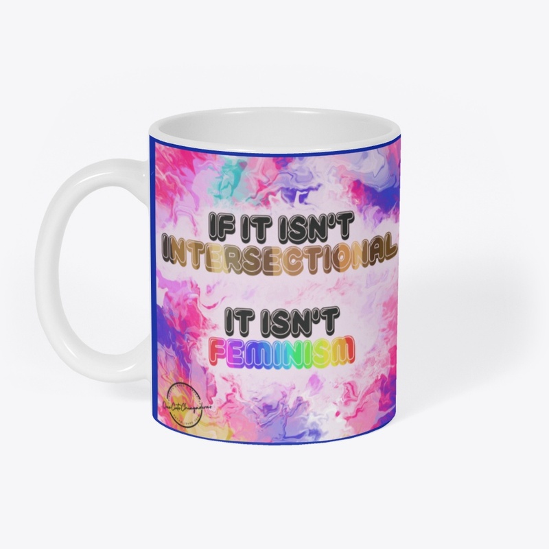 Intersectional Feminist
