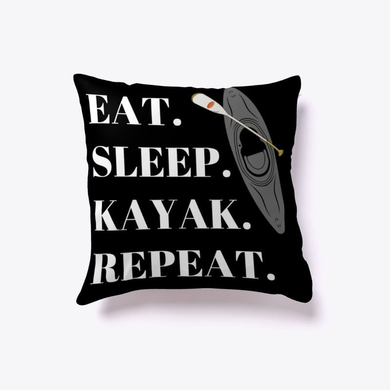 Eat. Sleep. Kayak. Repeat- White Text