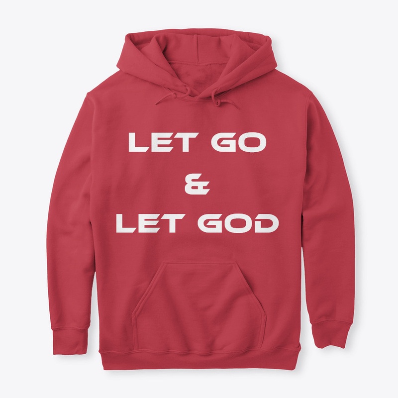 Let Go & Let God ~ Hoodie LW