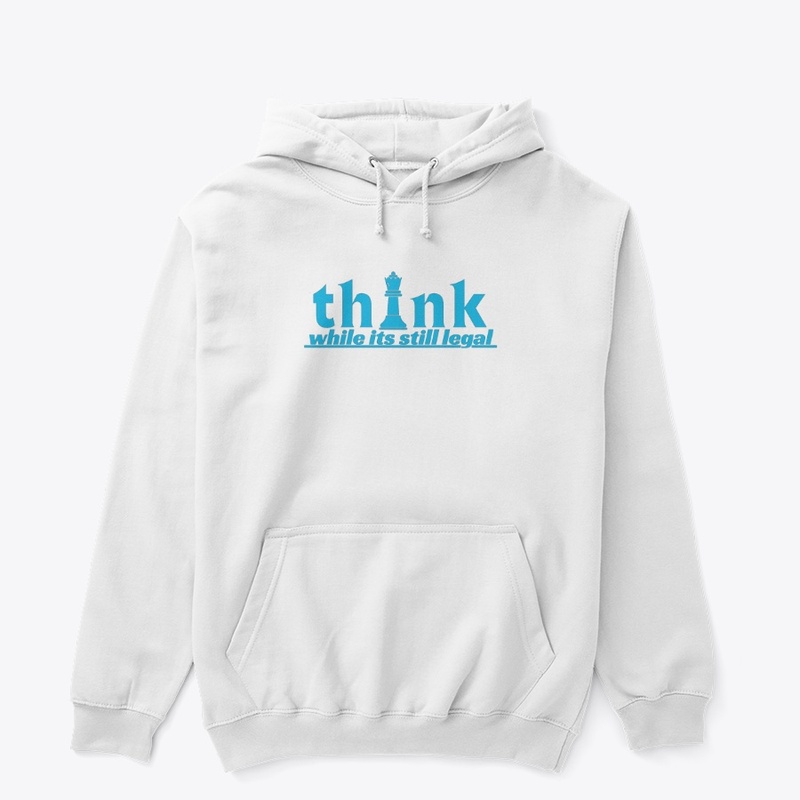 think while it's still legal t-shirt