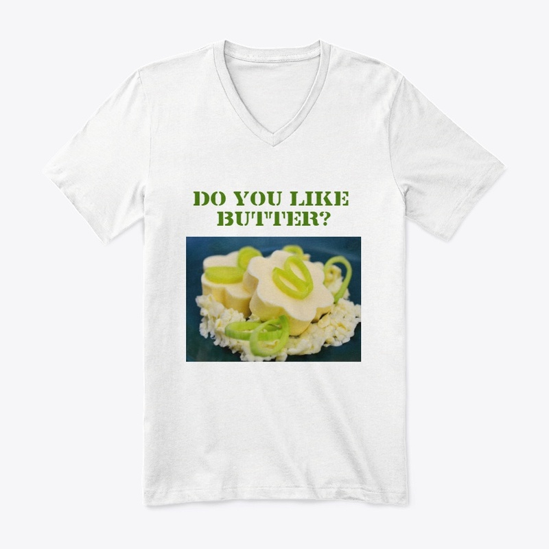 DO YOU LIKE BUTTER? 
