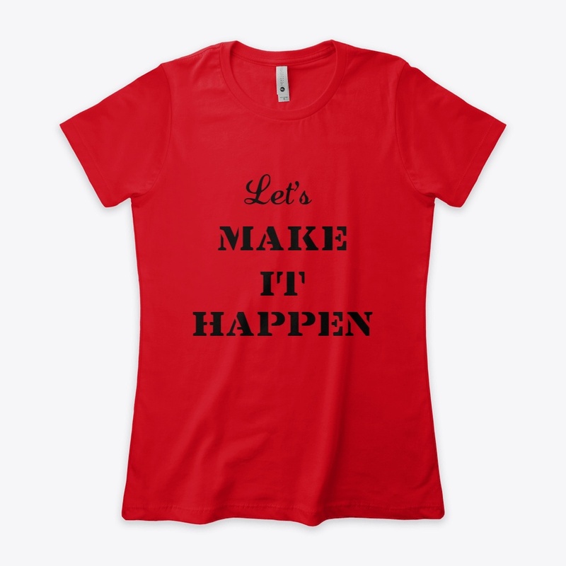 You Can Make It Happen