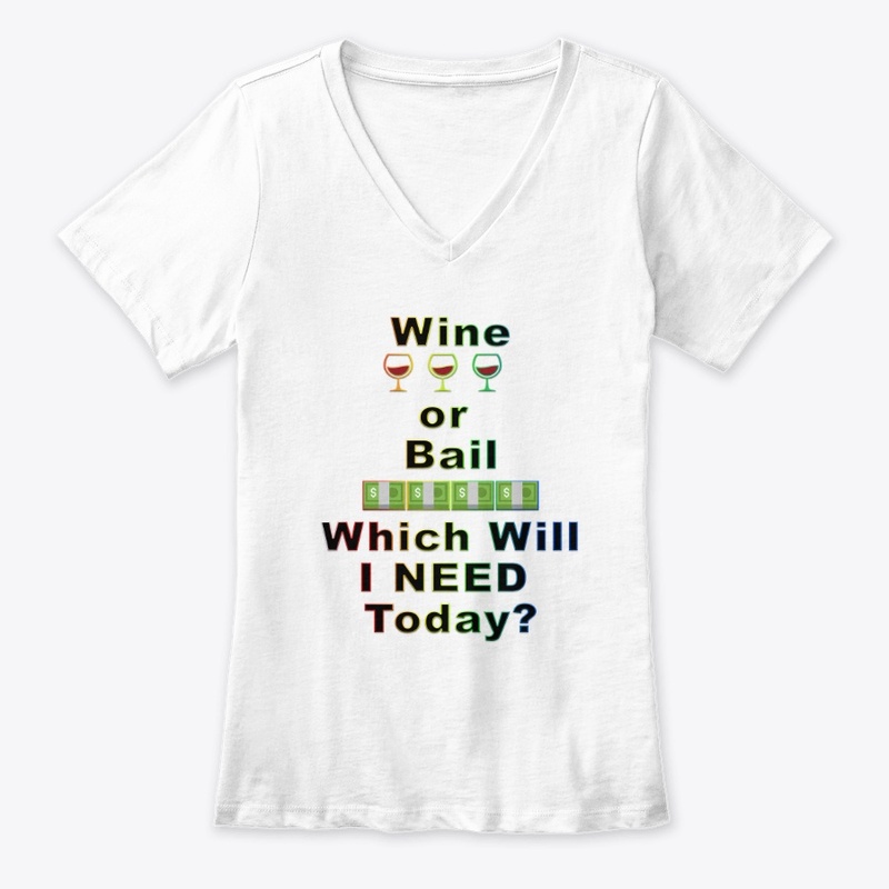 Wine or Bail