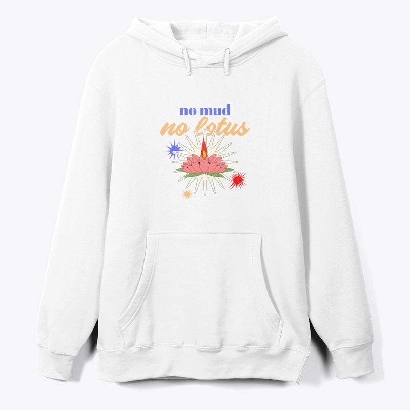 no mud no lotus