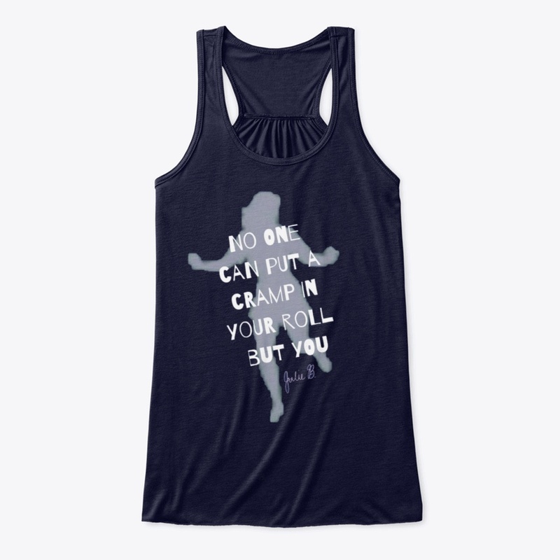 Tap Dancer Shirt Don't Cramp my Roll