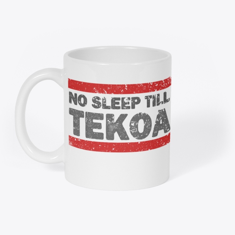 No Sleep Till Tekoa