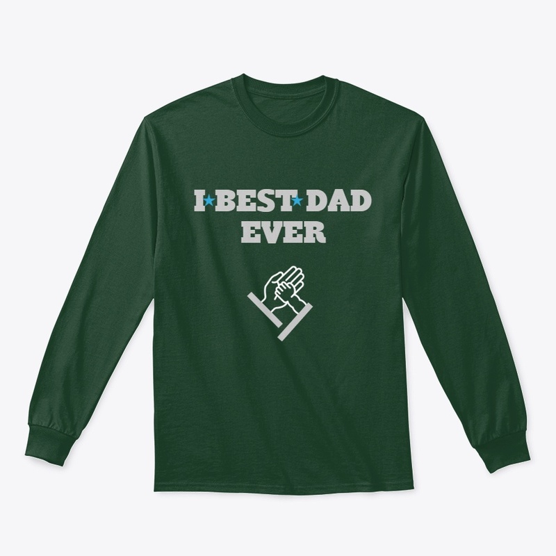 I Best Dad Ever T-Shirt