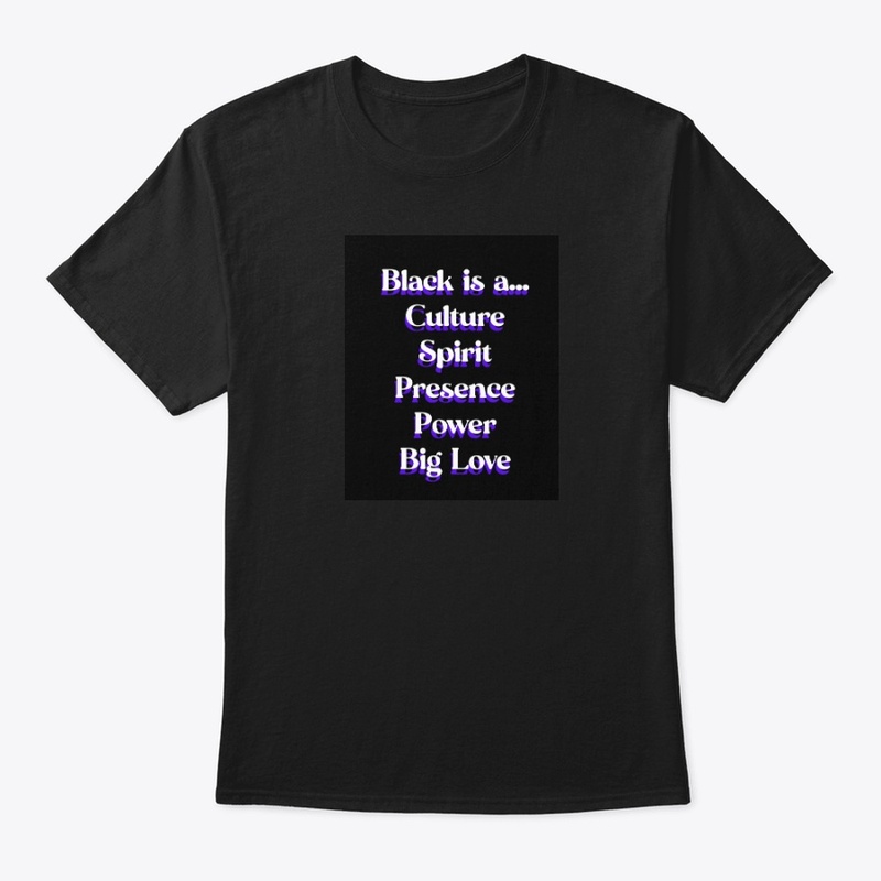 Black Is A Culture...