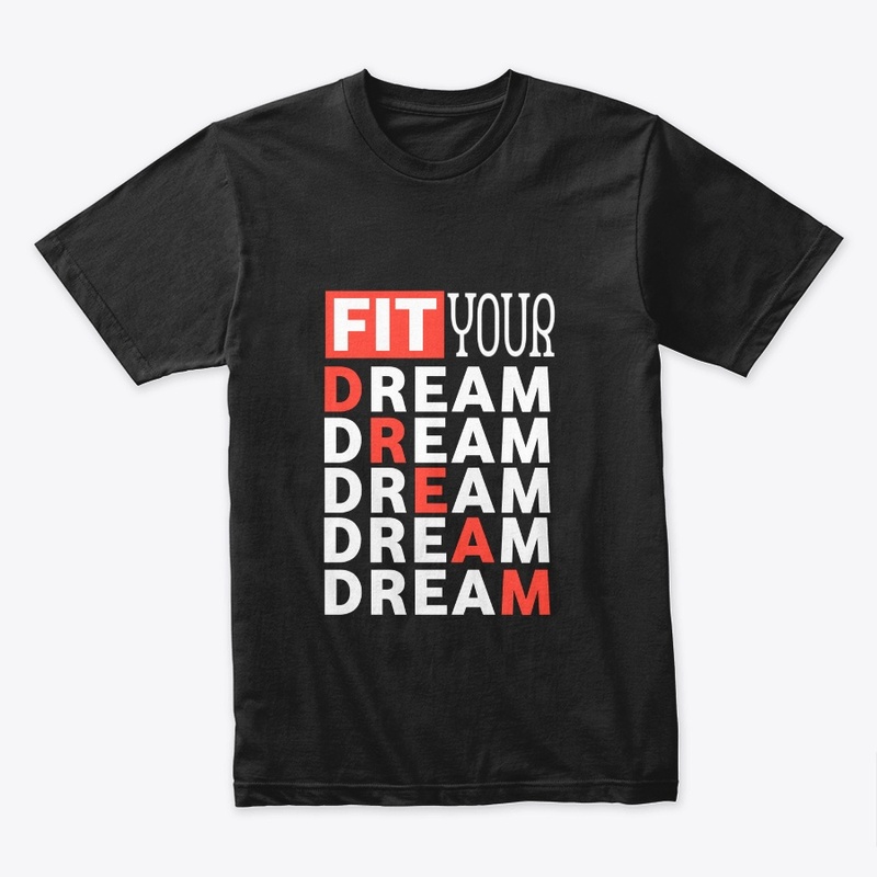 Fit your dream