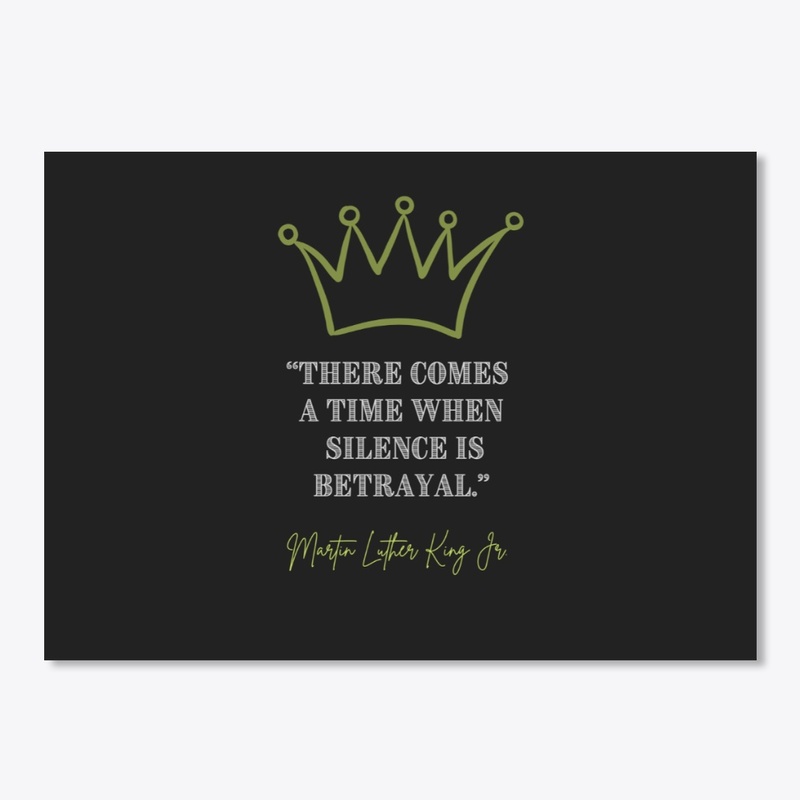 Martin Luther King: Silence is Betrayal