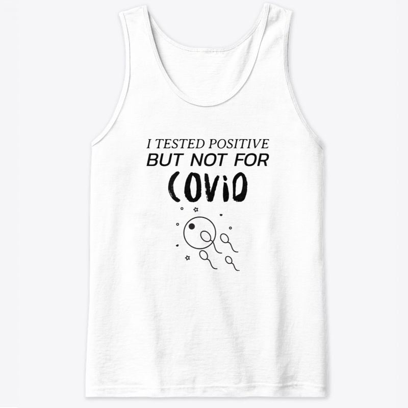 I tested positive but not for covid