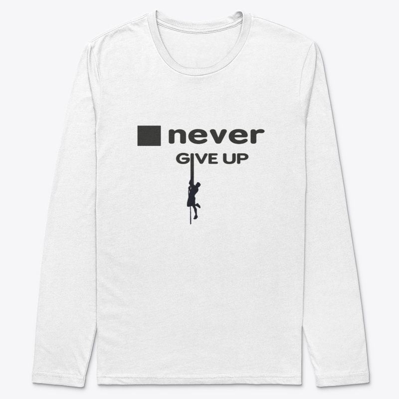 Never give up figure out your abilities 
