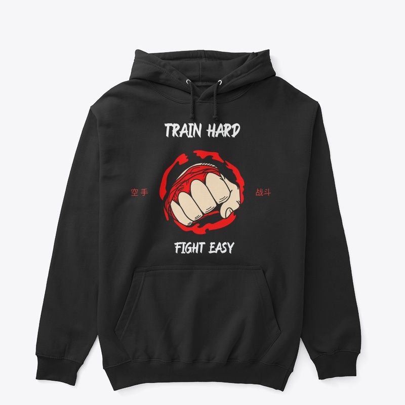 Train Hard, Fight Easy