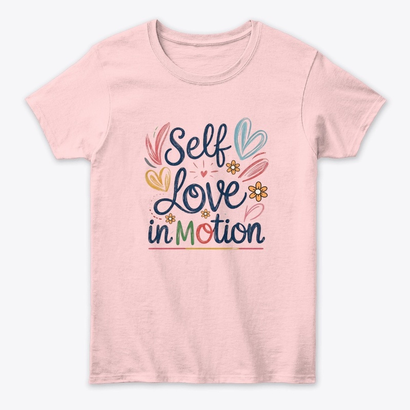 Self Love in Motion