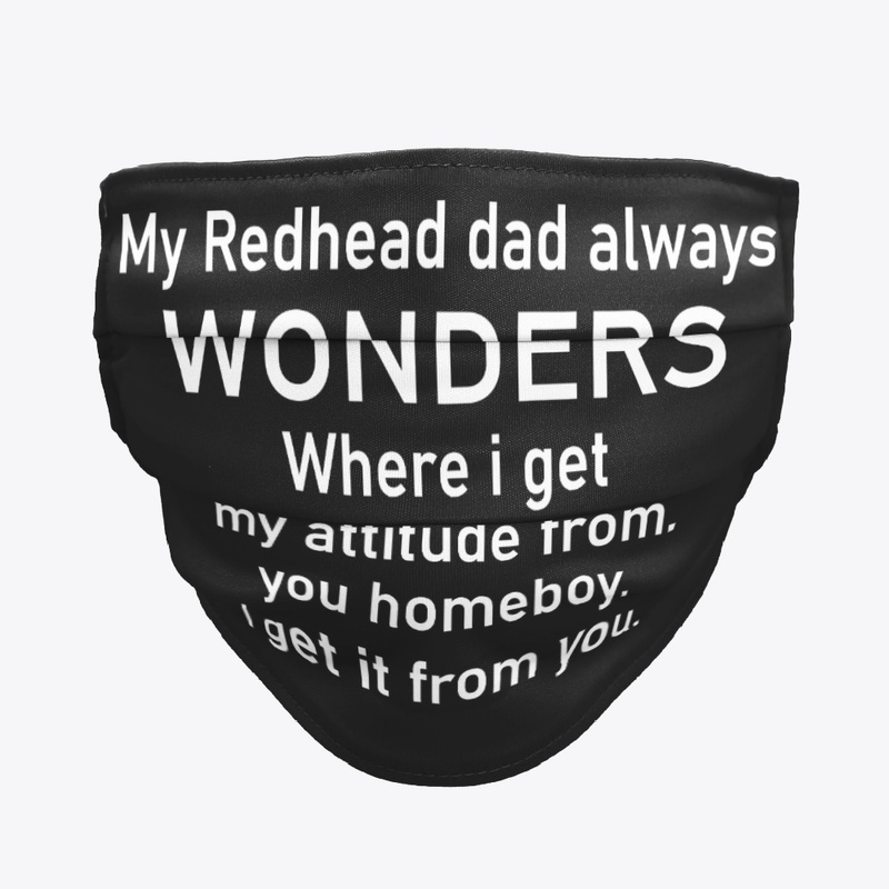 My Redhead Dad  Always Wonders