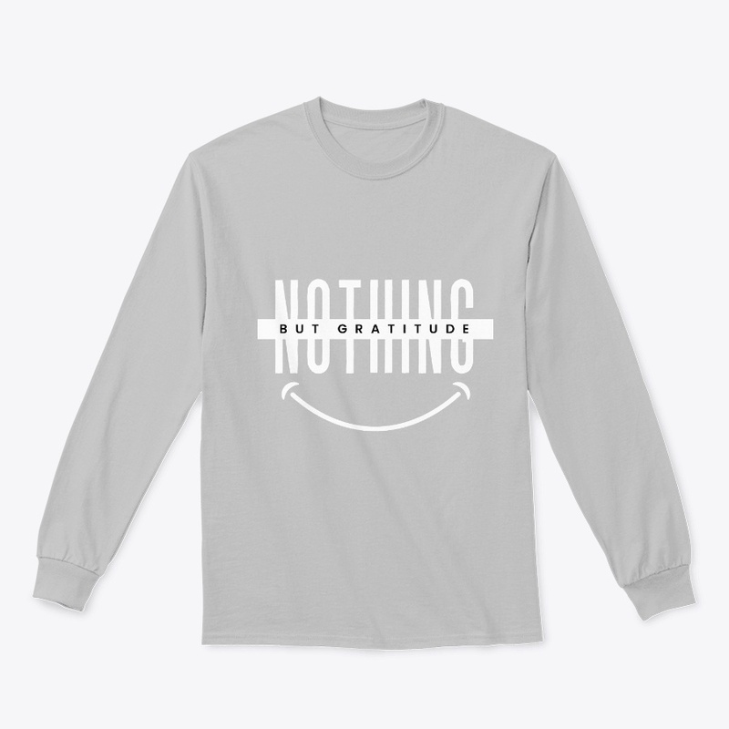 Nothing But Gratitude - White Font