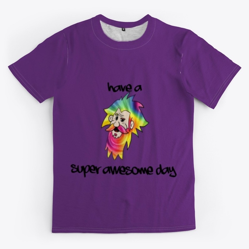 have a super awesome day