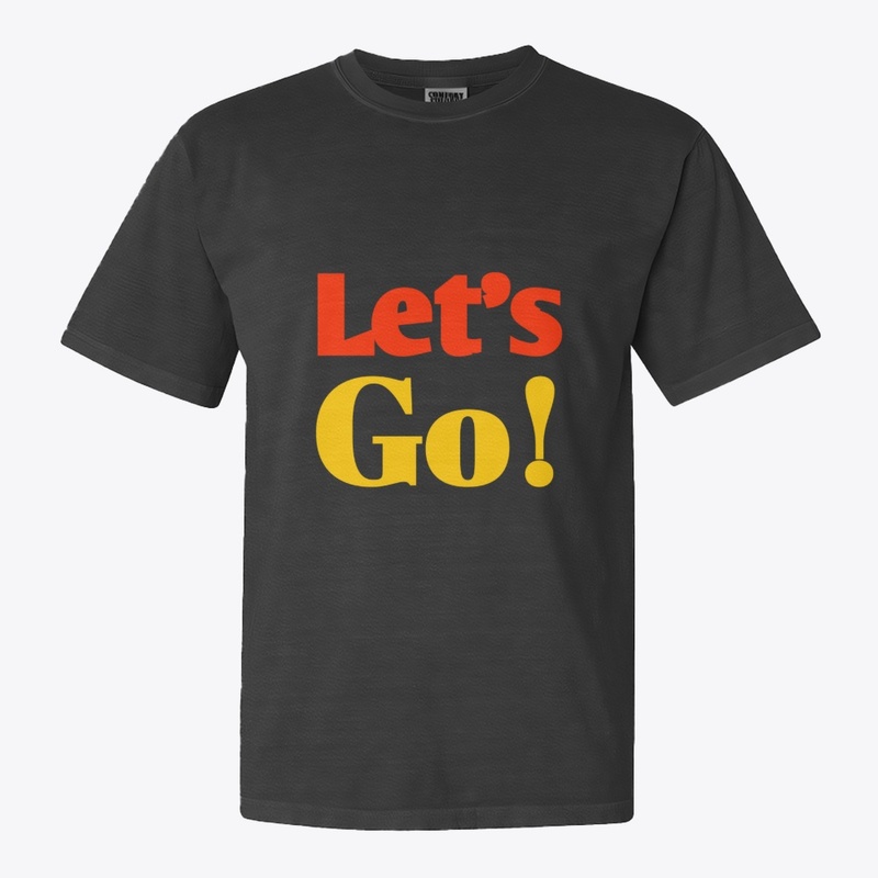 Let’s Go Motivational Quote