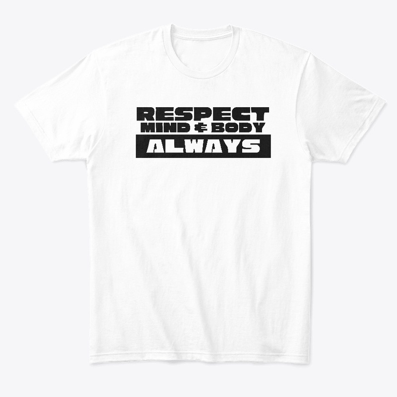 Respect Mind & Body Always