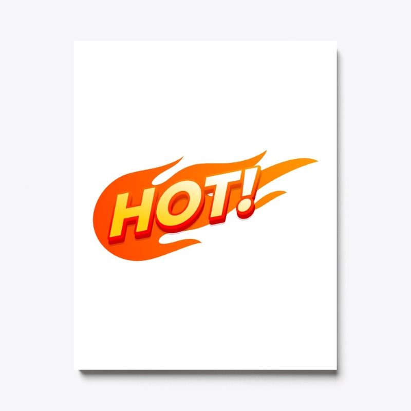 It's hot 