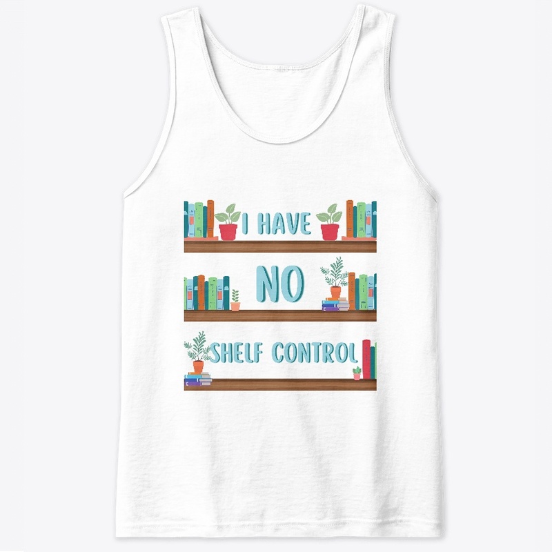 I HAVE NO SHELF CONTROL