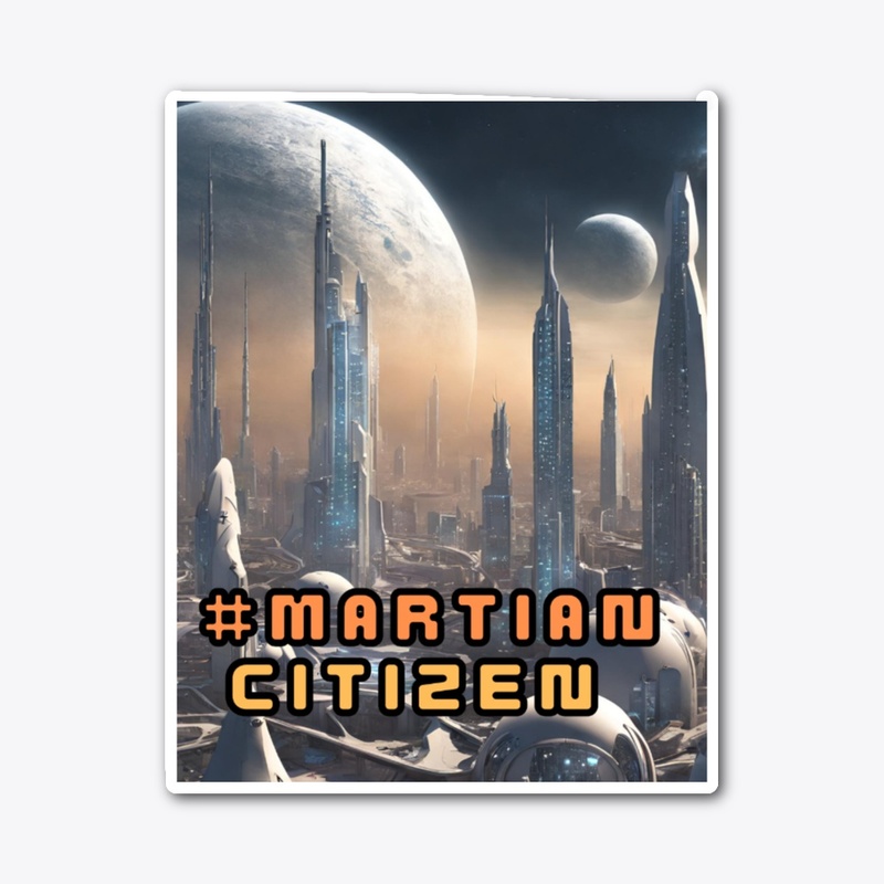 #Tag Martian Citizen Collection
