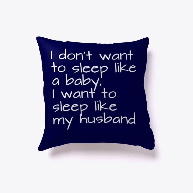 Sleep like my husband pillow