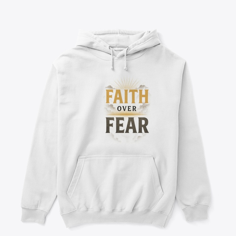 Faith Over Fear – Bold Statement Tee