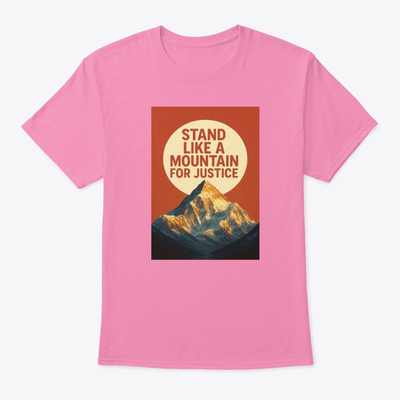  Stand Like a Mountain for Justice 