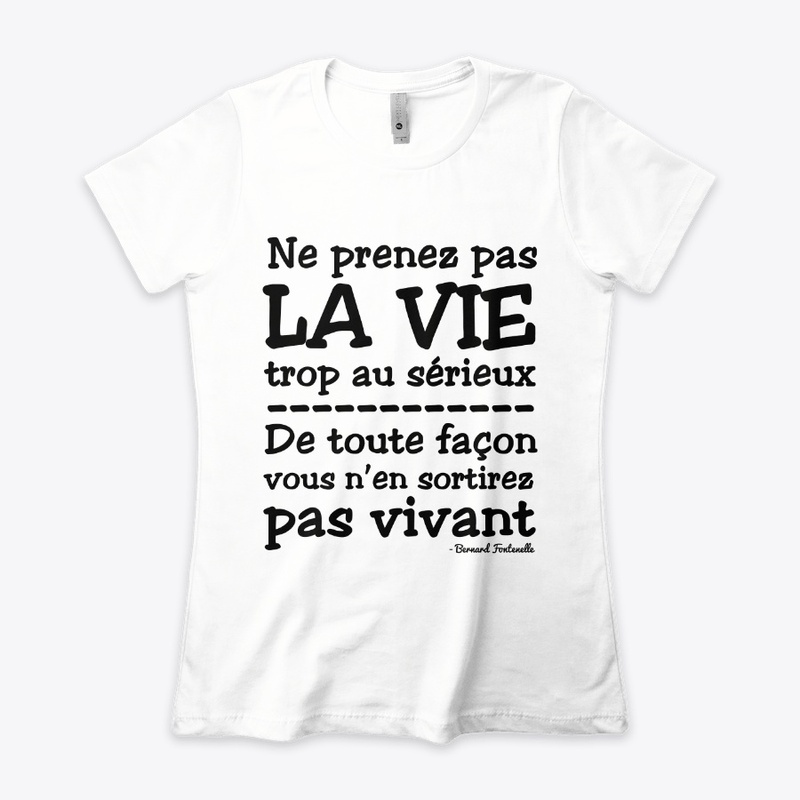 Ne prenez pas la vie trop au sérieux
