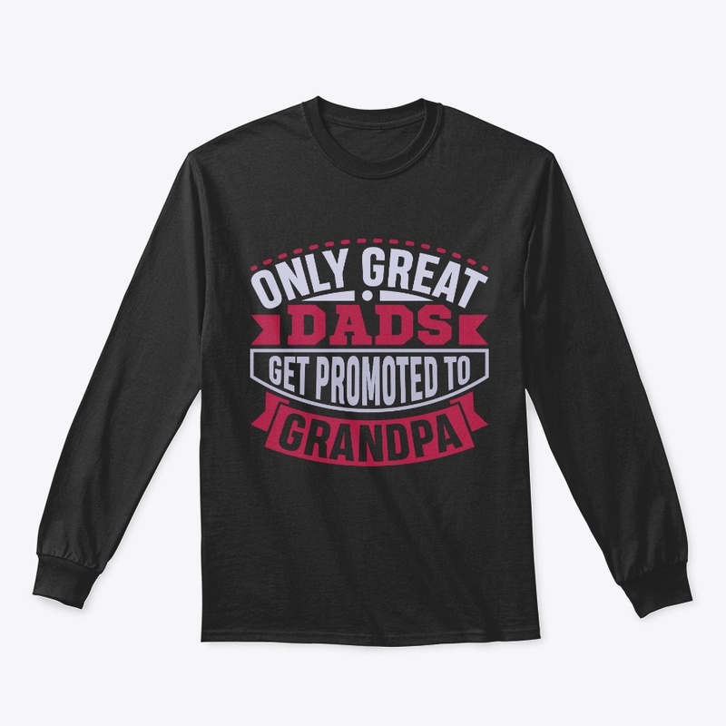Great Dads Get Promoted to Grandpas Pops