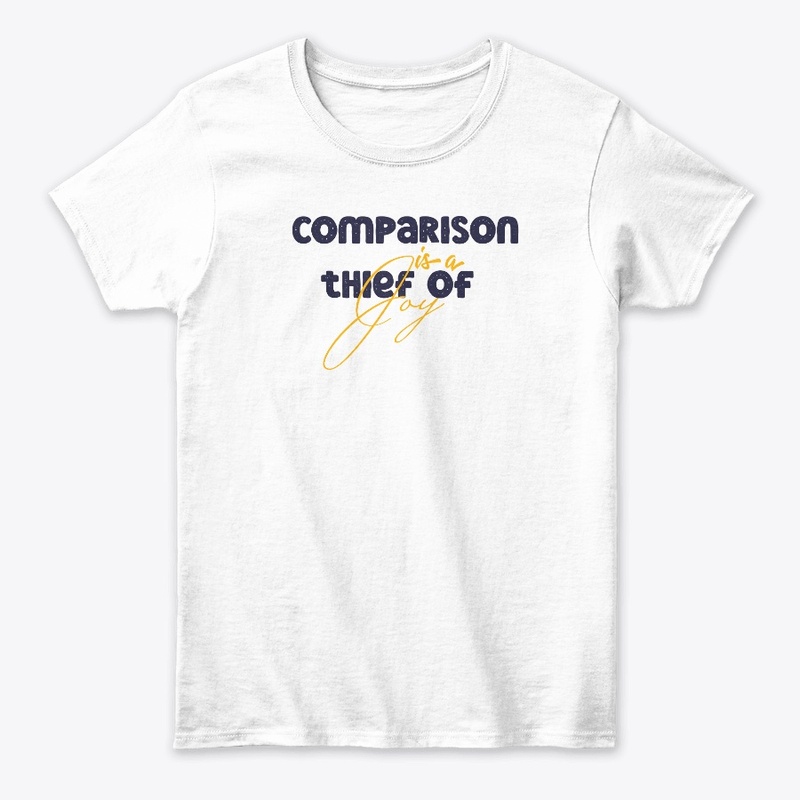 comparision is a thief of joy