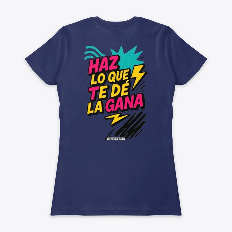 Haz lo que te de la gana *Diseño tras.