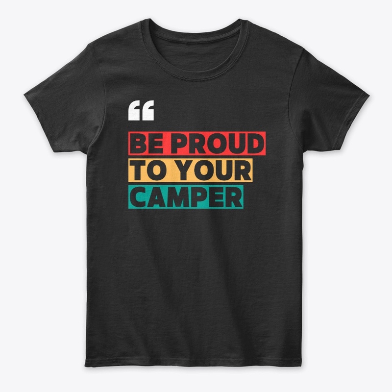 Be Proud To Your Camper
