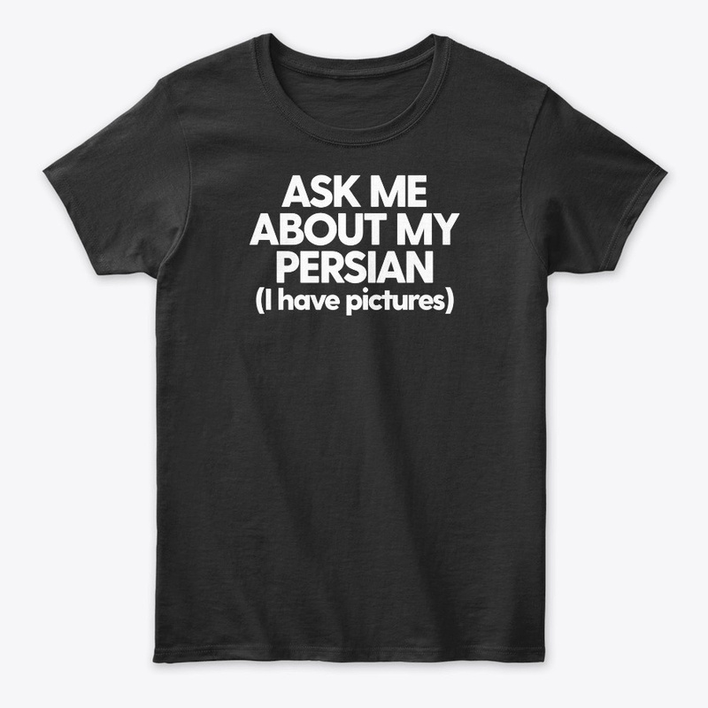 Ask Me About My Persian