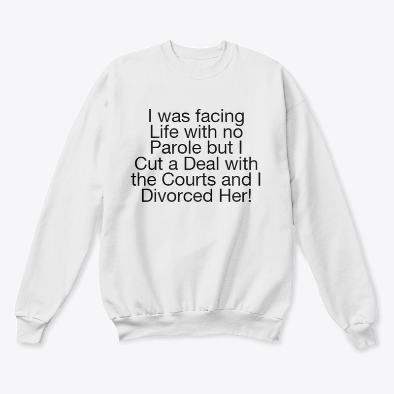 Life Sentence Divorced Her