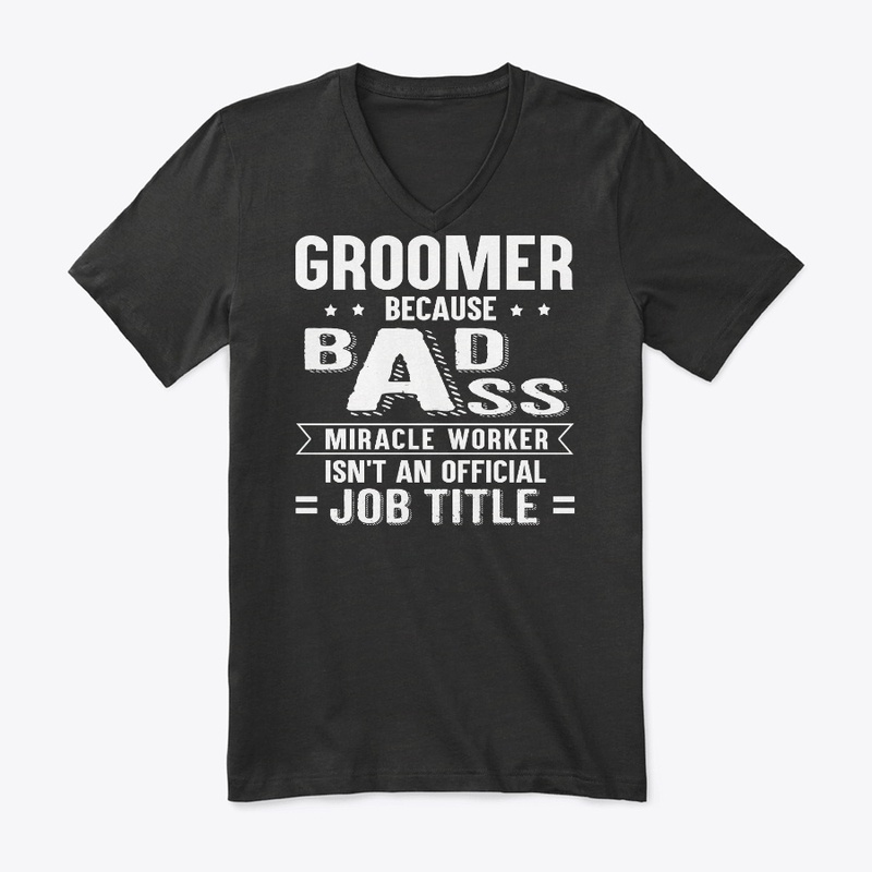 Funny Groomer Gift Miracle Worker