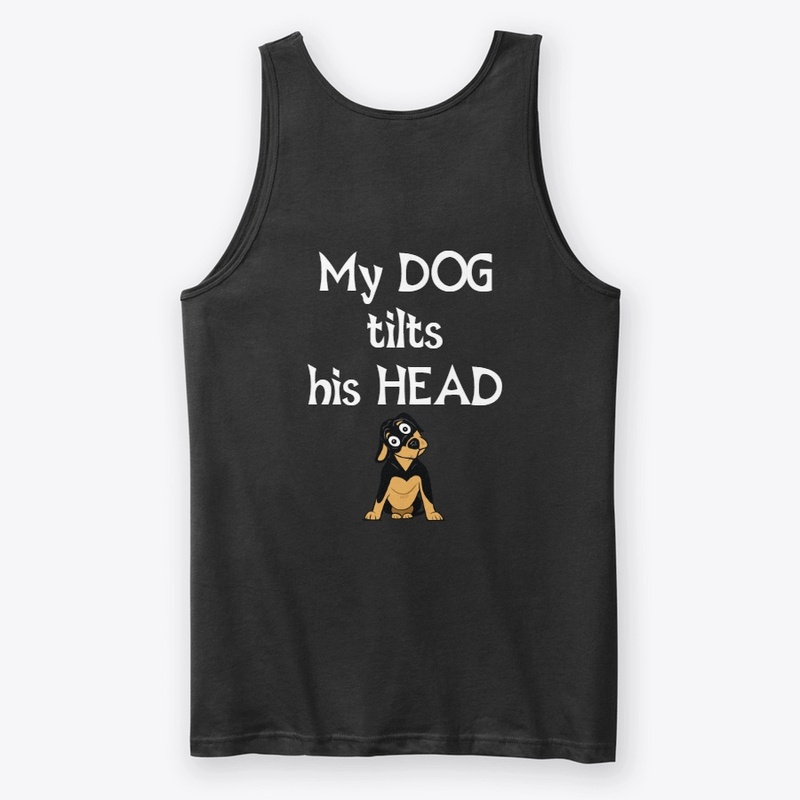 My Dog tilts his head - DARK