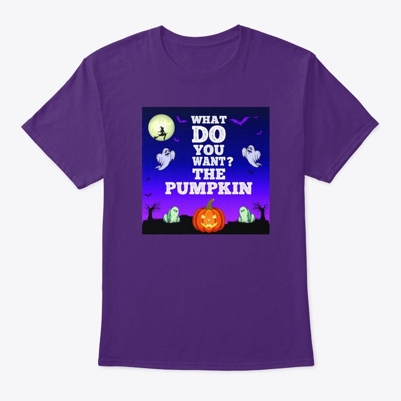 What do you want? The pumpkin lady tee