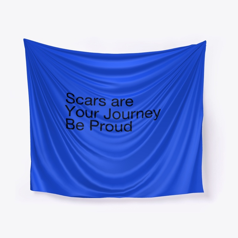 Scars are your Journey 