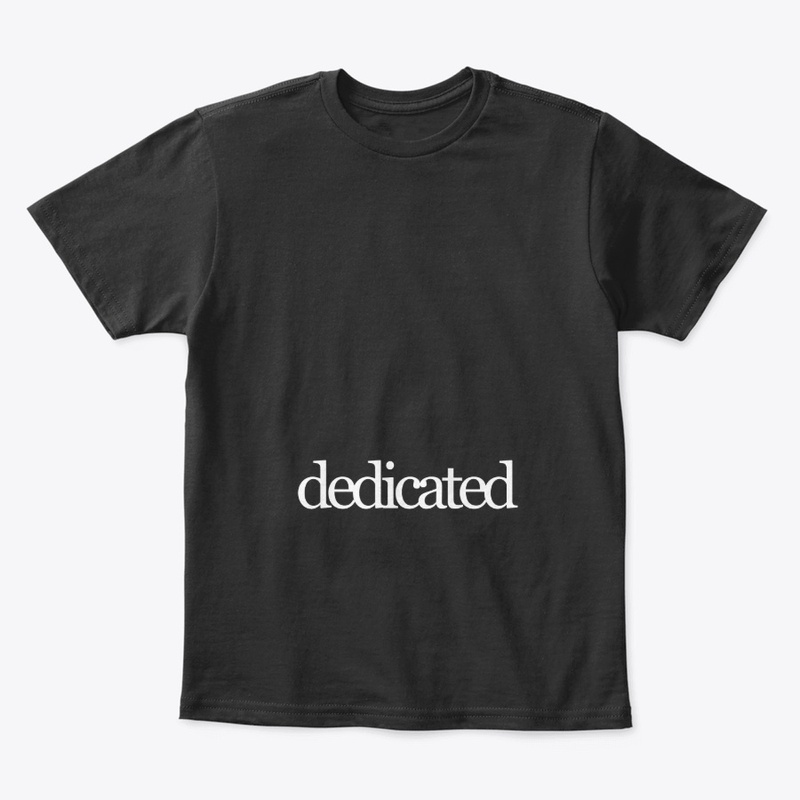 Dedicated in White on a Black Background