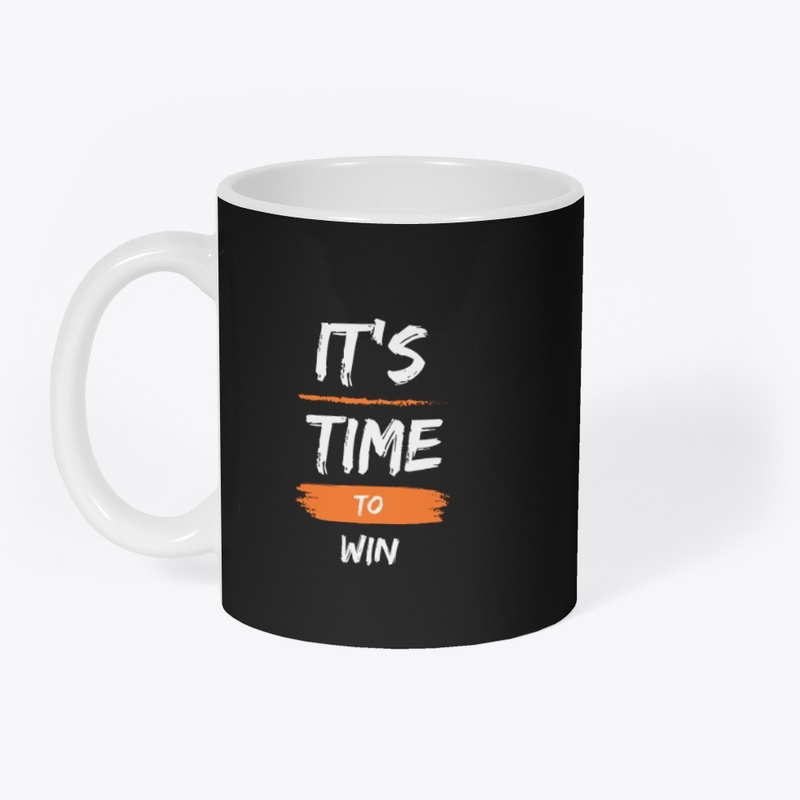 IT'S TIME TO WIN 