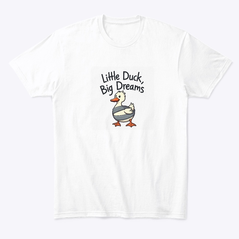  Big Dreams Cute Cartoon Duck T-Shirt