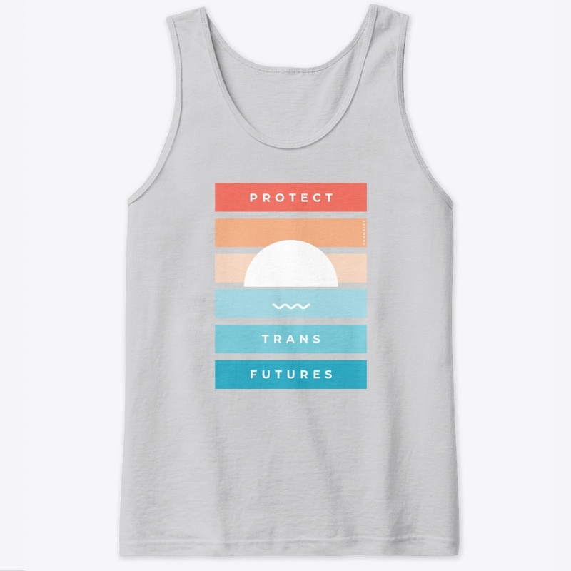 Protect Trans Futures - Sunset Edition