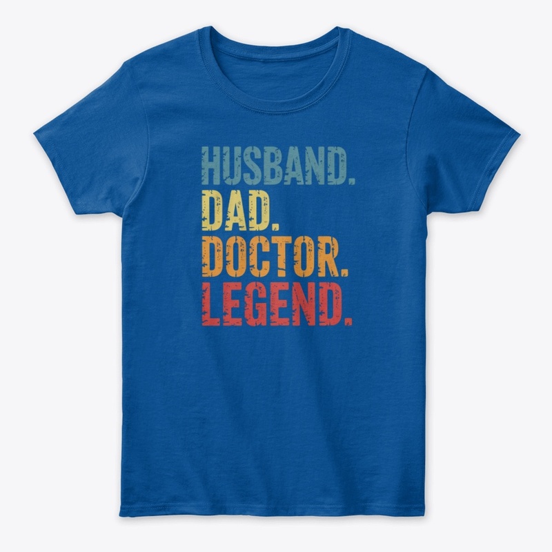 Husband Dad Doctor Legend Funny Graphic