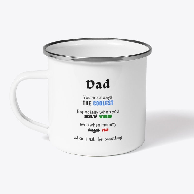 Dad is the Coolest!