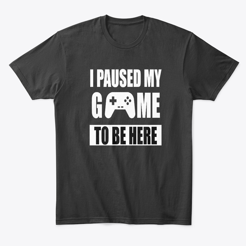 I PAUSED MY GAME TO BE HERE FOR GAMERS
