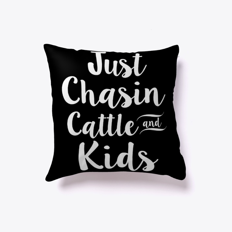 JUST CHASIN CATTLE AND KIDS